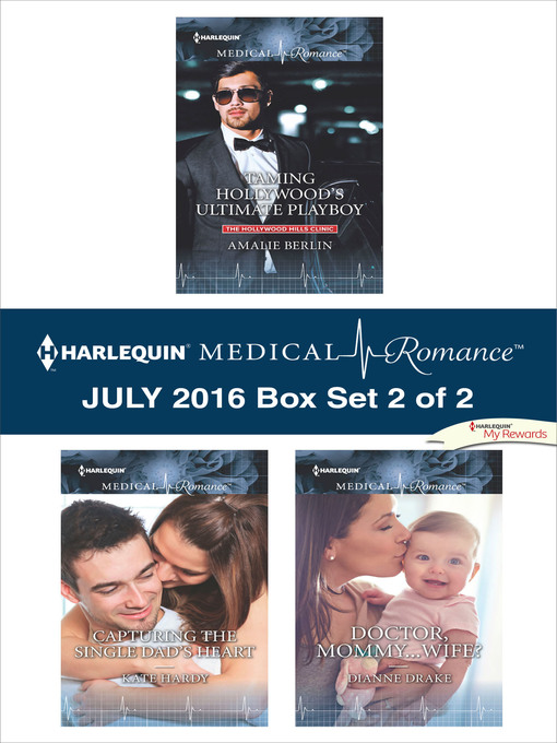 Title details for Harlequin Medical Romance July 2016, Box Set 2 of 2 by Amalie Berlin - Available